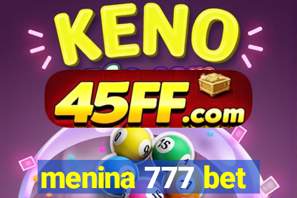 menina 777 bet